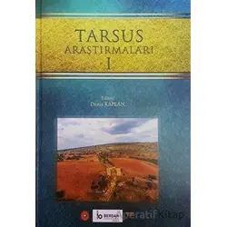 Tarsus Araştırmaları 1 - Deniz Kaplan - Bilgin Kültür Sanat Yayınları