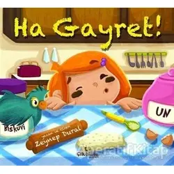 Ha Gayret! - Zeynep Aktaş Dural - Çikolata Yayınevi