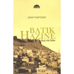 Batık Hazine - Şekip Yurttaşer - Artuklu Yayınları
