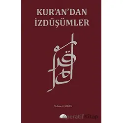 Kur’an’dan İzdüşümler - Mehmet Çoban - Artuklu Yayınları