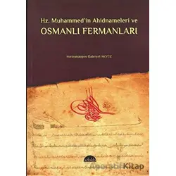 Hz. Muhammed’in Ahidnameleri ve Osmanlı Fermanları