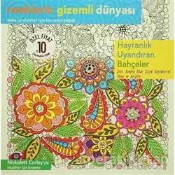 Renklerin Gizemli Dünyası - Hayranlık Uyandıran Bahçeler - Nickolett Corley - Ren Kitap