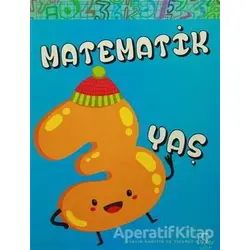 Matematik 3 Yaş - Kolektif - Ren Çocuk