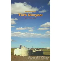 Gezgin Gözüyle Türk Dünyası - Kolektif - Alter Yayıncılık