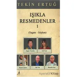 Işıkla Resmedenler 1 - Tekin Ertuğ - Alter Yayıncılık