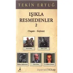Işıkla Resmedenler 2 - Tekin Ertuğ - Alter Yayıncılık