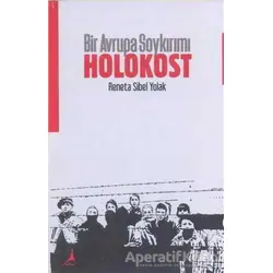 Bir Avrupa Soykırımı: Holokost - Reneta Sibel Yolak - Alter Yayıncılık