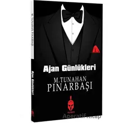 Ajan Günlükleri - M. Tunahan Pınarbaşı - Patriot Yayınları