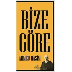 Bize Göre - Ahmet Haşim - Mutena Yayınları