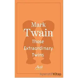 Those Extraordinary Twins - Mark Twain - Aktif Yayınevi