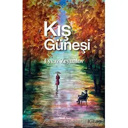 Kış Güneşi - Eyvaz Zeynalov - Asmaaltı Yayınevi
