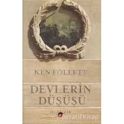 Devlerin Düşüşü - Ken Follett - Olasılık Yayınları