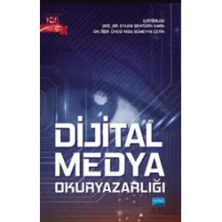 Dijital Medya Okuryazarlığı - Kolektif - Nobel Akademik Yayıncılık