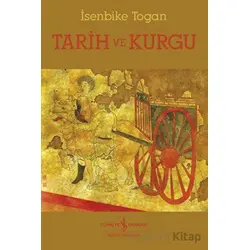 Tarih ve Kurgu - İsenbike Togan - İş Bankası Kültür Yayınları