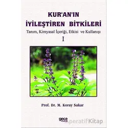 Kuranın İyileştiren Bitkileri Cilt 1 - Koray Sakar - Gece Kitaplığı