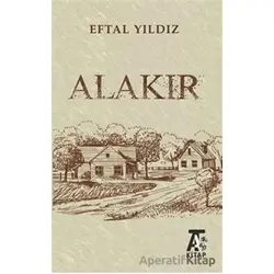 Alakır - Eftal Yıldız - Kitap At Yayınları