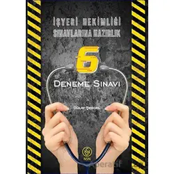 İşyeri Hekimliği Sınavlarına Hazırlık 6 Deneme Sınavı - Gülay Şengel - NSN Yayınevi