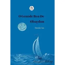 O Gemide Ben de Olsaydım - Damla Can - Elpis Yayınları