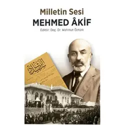 Milletin Sesi Mehmet Akif - Mahmut Öztürk - Nida Yayıncılık