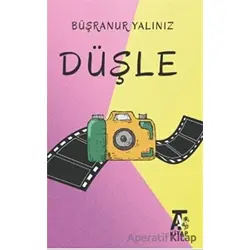 Düşle - Büşranur Yalınız - Kitap At Yayınları