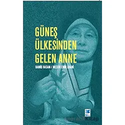 Güneş Ülkesinden Gelen Anne - Hamid Hasam - Feta Yayıncılık
