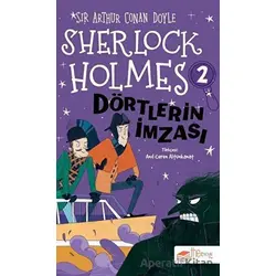 Sherlock Holmes - Dörtlerin İmzası - Sir Arthur Conan Doyle - The Kitap Çocuk
