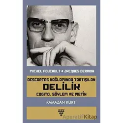 Descartes Bağlamında Tartışılan Delilik - Ramazan Kurt - Urzeni Yayıncılık