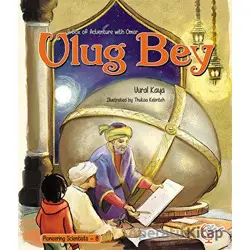 A Box of Adventure with Omar: Ulug Bey - Vural Kaya - Kaşif Çocuk Yayınları