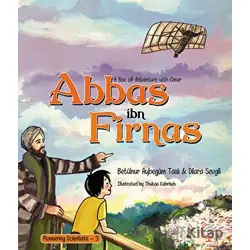 A Box of Adventure with Omar: Abbas ibn Firnas - Betülnur Aybegüm Taslı - Kaşif Çocuk Yayınları