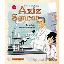 Ömerle Bir Kutu Macera: Aziz Sancar - Duran Çetin - Kaşif Çocuk Yayınları