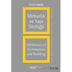 Mimarlık ve Yapı Sözlüğü / Dictionary of Architecture and Building (İngilizce - Türkçe / Türkçe - İn