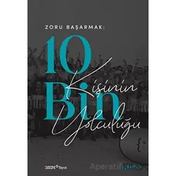 Zoru Başarmak: 10 Bin Kişinin Yolculuğu - Kolektif - YEM Yayın
