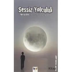 Sessiz Yolculuk - Nurcan Ateş - Ateş Yayınları