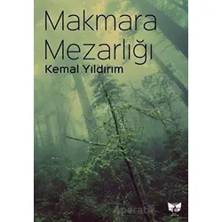 Makmara Mezarlığı - Kemal Yıldırım - Ateş Yayınları