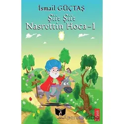 Şiir Şiir Nasrettin Hoca - 1 - İsmail Gültaç - Ateş Yayınları