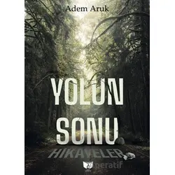 Yolun Sonu - Adem Aruk - Ateş Yayınları