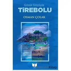 Tirebolu - Osman Çolak - Ateş Yayınları