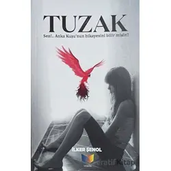 Tuzak - İlker Şenol - Ateş Yayınları