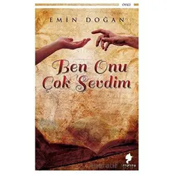 Ben Onu Çok Sevdim - Emin Doğan - Morena Yayınevi