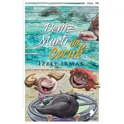 Deniz Martı ve Çocuk - İzzet Irmak - Morena Yayınevi