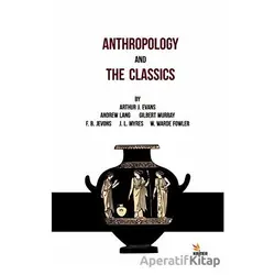 Anthropology And The Classics - Andrew Lang - Kriter Yayınları