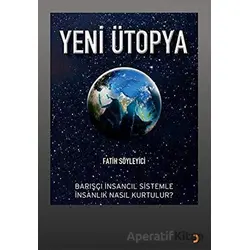 Yeni Ütopya - Fatih Söyleyici - Cinius Yayınları
