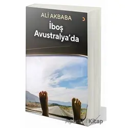 İboş Avustralya’da - Ali Akbaba - Cinius Yayınları