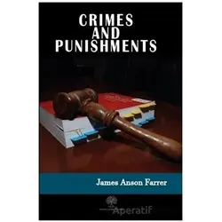 Crimes and Punishments - James Anson Farrer - Platanus Publishing