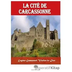 La Cite De Carcassonne - Eugene Viollet-le-Duc - Platanus Publishing