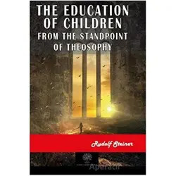 The Education of Children - Rudolf Steiner - Platanus Publishing