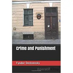 Crime and Punishment - Fyodor Mihayloviç Dostoyevski - Platanus Publishing