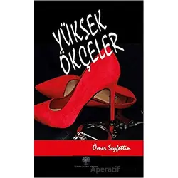 Yüksek Ökçeler - Ömer Seyfettin - Platanus Publishing
