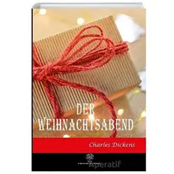 Der Weihnachtsabend - Charles Dickens - Platanus Publishing