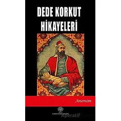 Dede Korkut Hikayeleri - Kolektif - Platanus Publishing